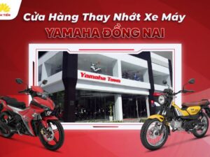 cửa hàng thay nhớt xe máy yamaha đồng nai