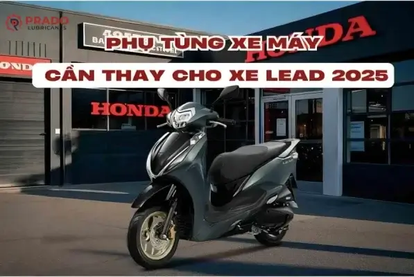 phu-tung-can-thay-cho-xe-lead-2025