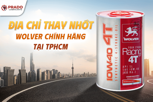 Địa chỉ thay nhớt Wolver chính hãng TP HCM