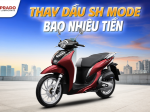 Giá thay dầu SH Mode mới nhất 2025