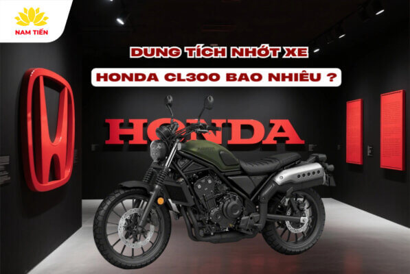 Dung tích nhớt xe Honda CL300 bao nhiêu?
