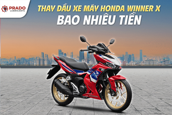 Thay Dầu Xe Máy Honda Winner X 2025 Bao Nhiêu Tiền