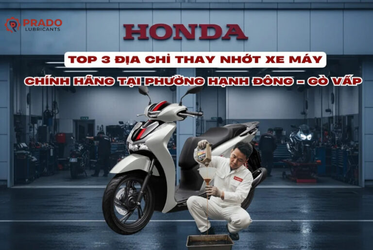Top 3 địa chỉ thay nhớt xe máy chính hãng tại phường Hạnh Đông, Gò Vấp