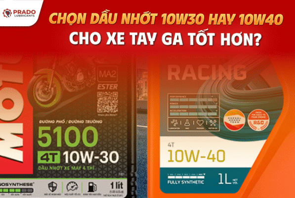 Chọn Dầu Nhớt 10W30 Hay 10W40 Cho Xe Tay Ga Tốt Hơn?