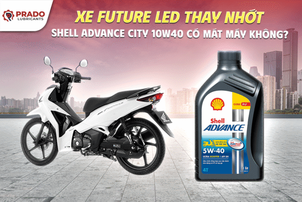 Xe Future Led Thay Nhớt Shell Advance City 10W40 Có Mát Máy Không?