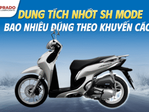 Dung Tích Nhớt SH Mode Bao Nhiêu Đúng Theo Khuyến Cáo?