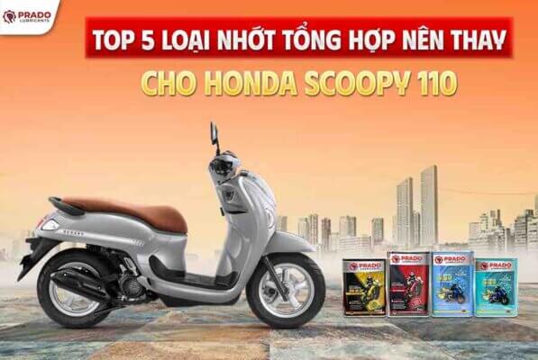 top5-loai-nhot-tong-hop-nen-thay-cho-scoopy