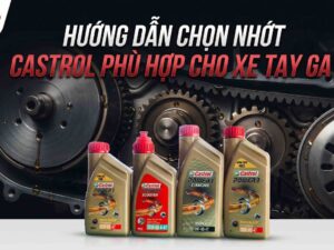 chon-nhot-castrol-cho-xe-tay-ga
